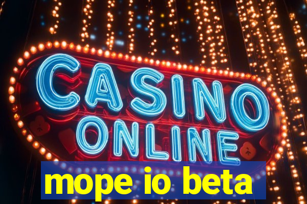 mope io beta