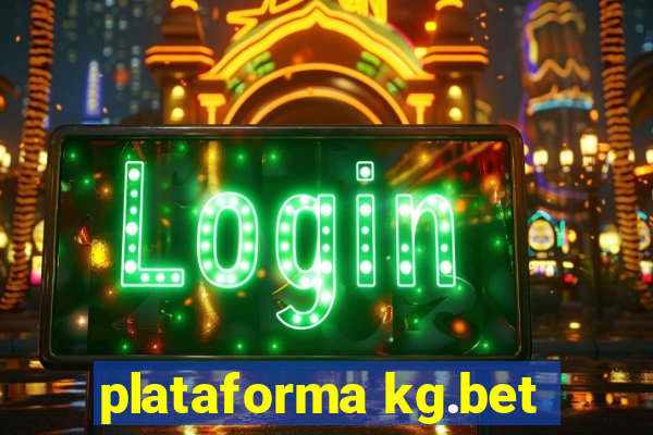 plataforma kg.bet