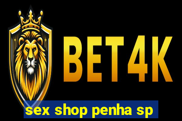 sex shop penha sp