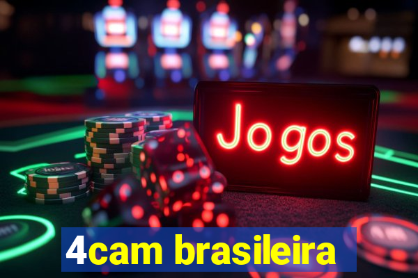 4cam brasileira