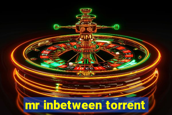 mr inbetween torrent
