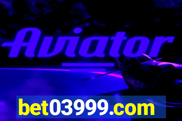 bet03999.com