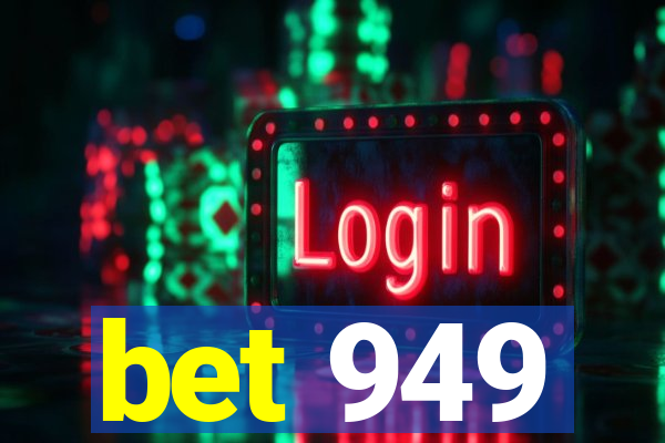 bet 949