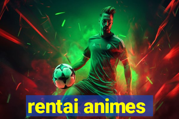 rentai animes