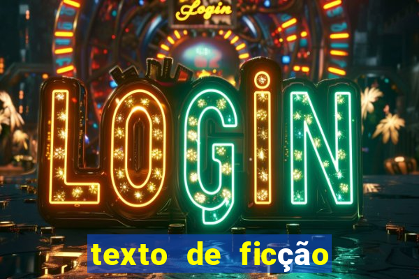 texto de ficção científica com interpretação 8o ano com gabarito
