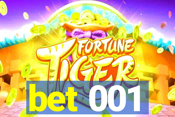bet 001