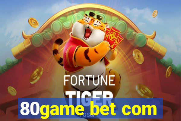 80game bet com