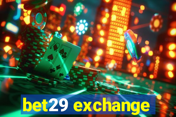 bet29 exchange