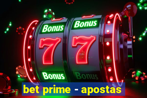 bet prime - apostas