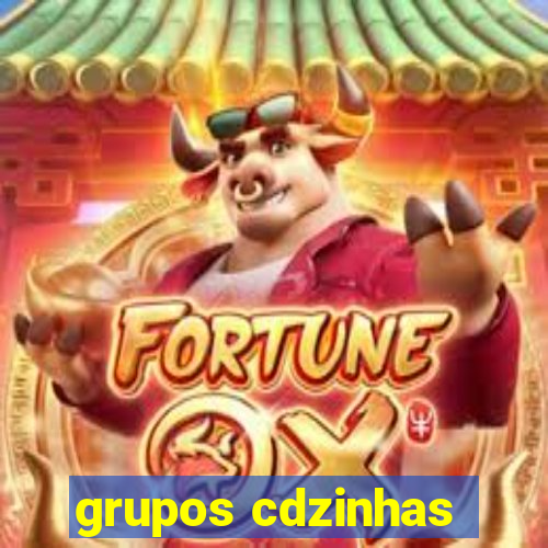 grupos cdzinhas