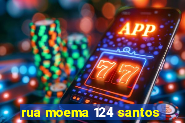 rua moema 124 santos