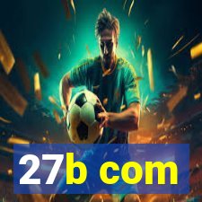 27b com