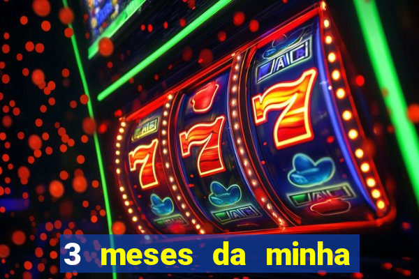 3 meses da minha princesa tumblr