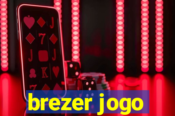 brezer jogo