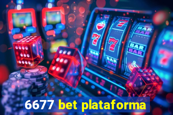 6677 bet plataforma