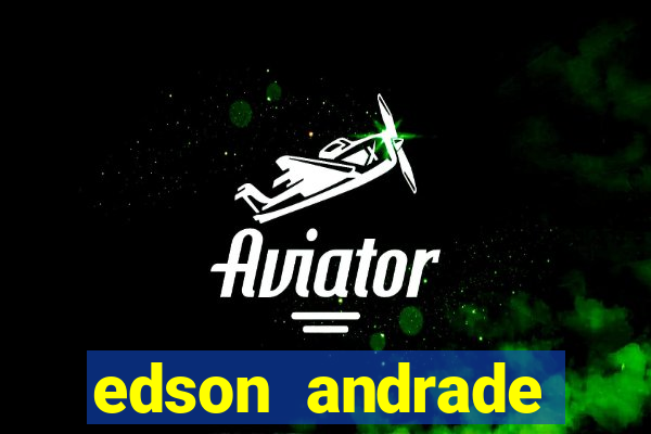 edson andrade santos junior cardiologista