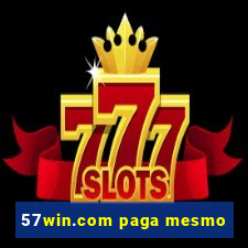 57win.com paga mesmo