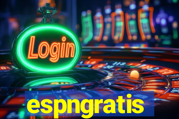 espngratis