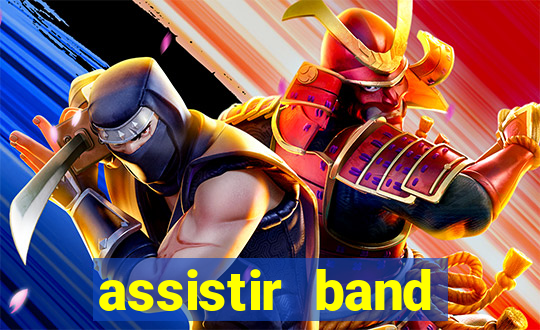 assistir band sports ao vivo