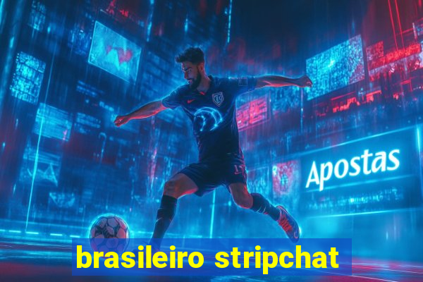 brasileiro stripchat