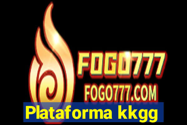 Plataforma kkgg