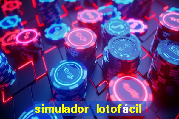 simulador lotofácil só matemática