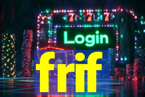 frif
