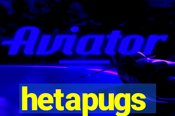 hetapugs