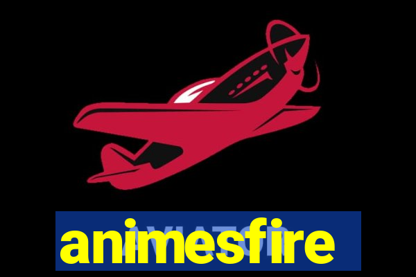animesfire
