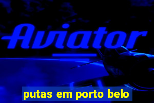 putas em porto belo
