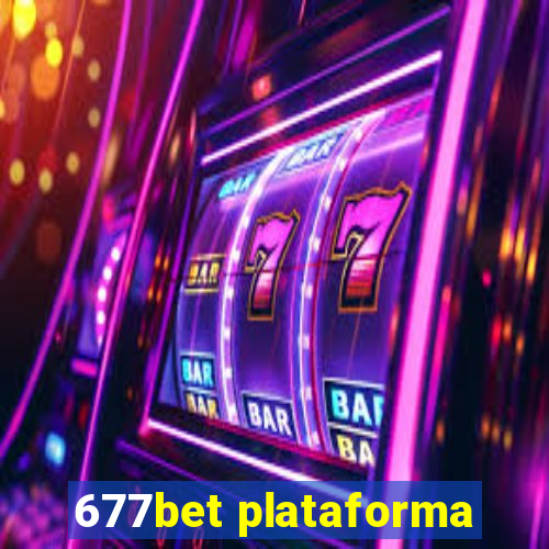 677bet plataforma