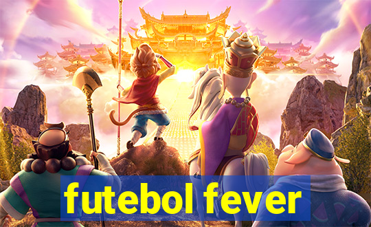 futebol fever