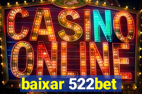 baixar 522bet