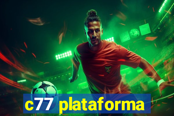 c77 plataforma