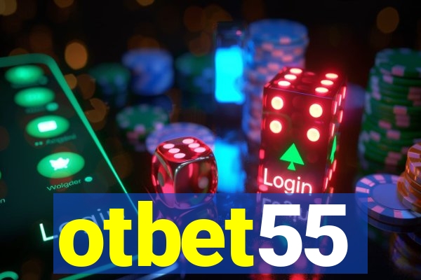 otbet55