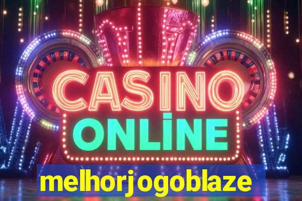 melhorjogoblaze
