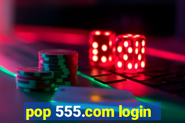 pop 555.com login