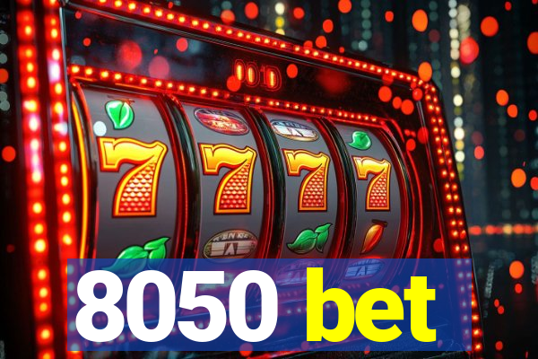 8050 bet