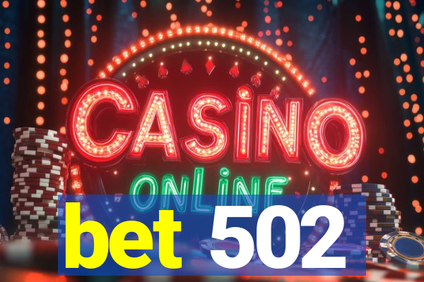 bet 502