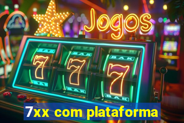 7xx com plataforma
