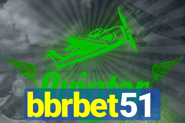 bbrbet51