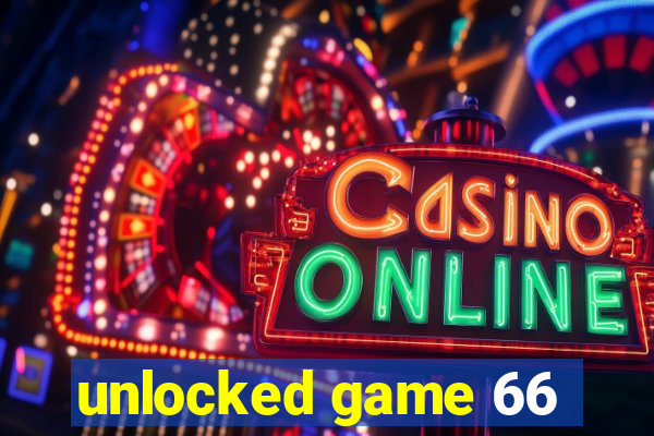 unlocked game 66