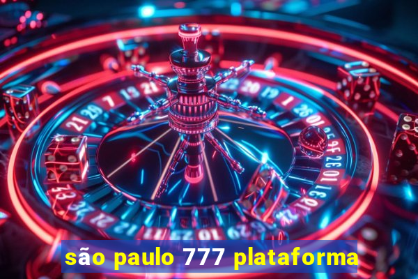 são paulo 777 plataforma