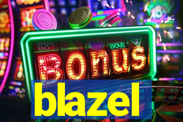 blazel