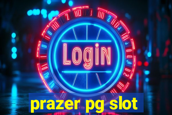 prazer pg slot