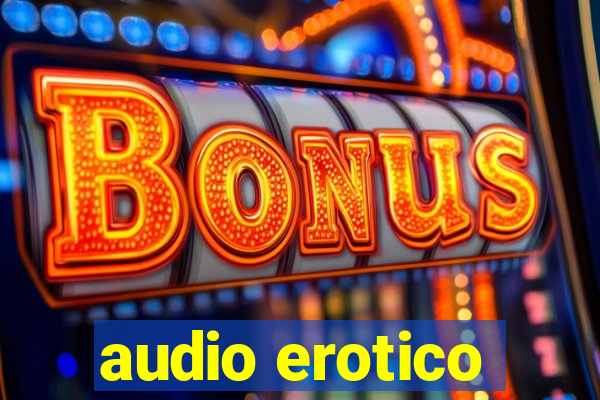 audio erotico