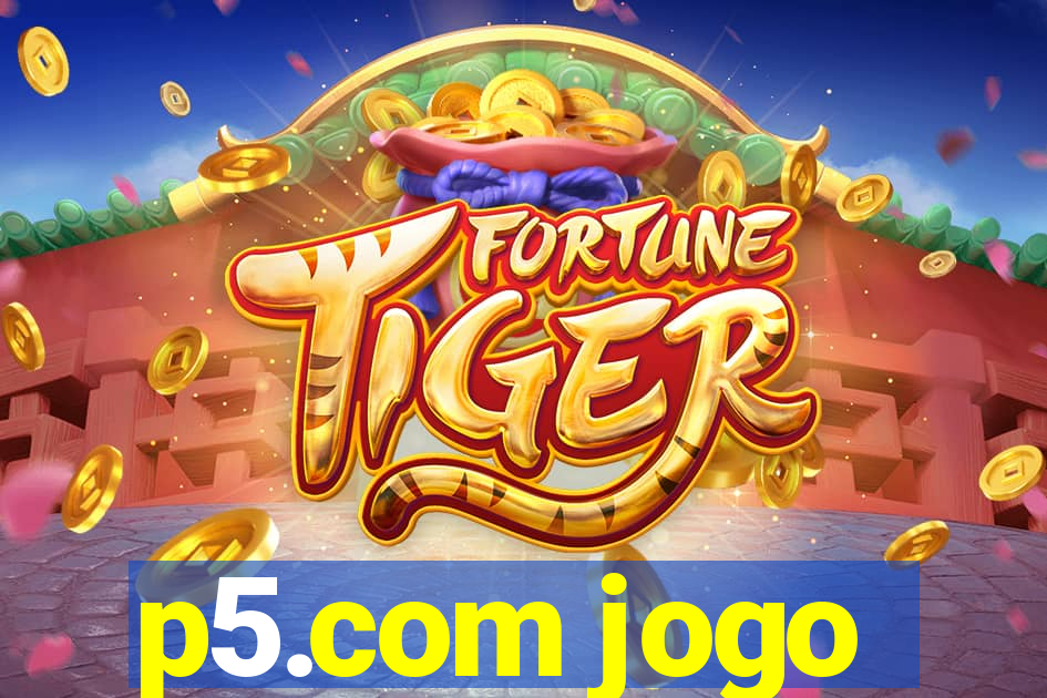 p5.com jogo