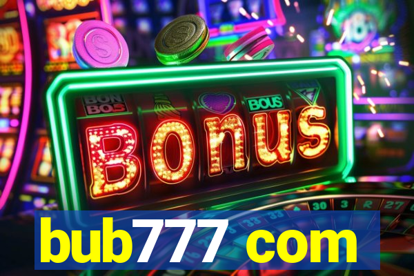 bub777 com