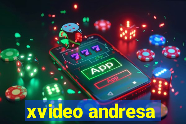 xvideo andresa