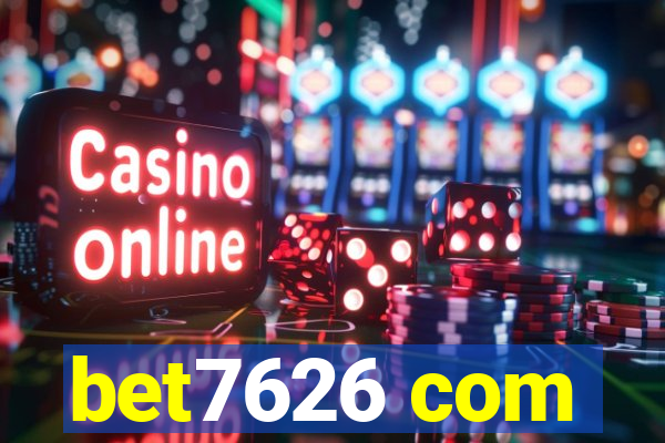 bet7626 com